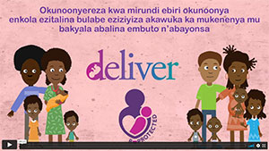 DELIVER and B-PROTECTED Video in Luganda